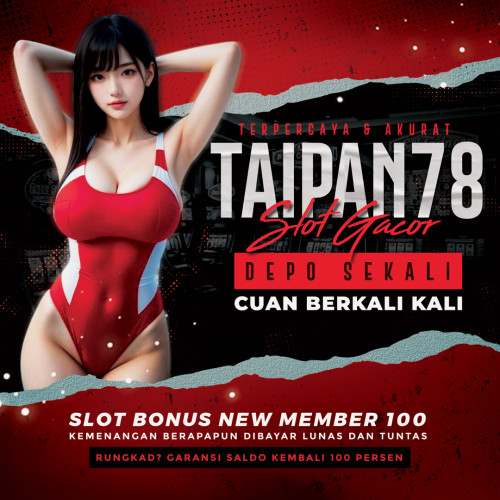 taipan78-kumpulan-slot-bonus-new-member-100.jpg